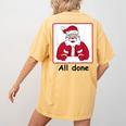 Retro All Done Christmas Special Ed Teacher Team Santa Women Women&#x27;s Comfort Colors T-Shirt Back Print Mustard