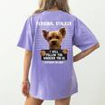 Personal Stalker I'Ll Follow You Wherever You Go Yorkie Women's Comfort Colors T-Shirt Back Print Violet