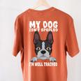 Boston Terrier American Gentleman Dog Lover I'm Well Trained Women's Comfort Colors T-Shirt Back Print Yam