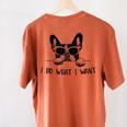 Boston Terrier Dog Owner I Do What I Want Pet Women's Comfort Colors T-Shirt Back Print Yam