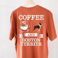 Boston Terrier Shirt Coffee And Boston Terrier Cute Dog For Men Women Girls Kids Women's Comfort Colors T-Shirt Back Print Yam
