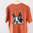 Love Is Boston Terrier Bostie Women's Comfort Colors T-Shirt Back Print Yam