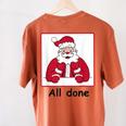Retro All Done Christmas Special Ed Teacher Team Santa Women Women&#x27;s Comfort Colors T-Shirt Back Print Yam