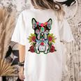 Boston Terrier Dia De Los Muertos Day Of The Dead Dog Skull For Men Women Kids Women's Comfort Colors T-Shirt Back Print Ivory