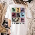 Funny Boston Terrier Quote In My Boston Terrier Era Cool Dog Men Women Women's Comfort Colors T-Shirt Back Print Ivory