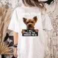 Personal Stalker I'Ll Follow You Wherever You Go Yorkie Women's Comfort Colors T-Shirt Back Print Ivory