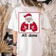 Retro All Done Christmas Special Ed Teacher Team Santa Women Women&#x27;s Comfort Colors T-Shirt Back Print Ivory