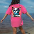 Boston Terrier Bruh Dog Lover Women's Comfort Colors T-Shirt Back Print Crunchberry