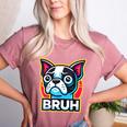Boston Terrier Bruh Dog Lover Women's Heather T-Shirt Heather Mauve