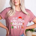 Is It Christmas Break Yet Xmas Holiday Teacher Women Women&#x27;s Heather T-Shirt Heather Mauve