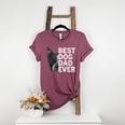 Best Dog Dad Ever Boston Terrier Dog Lover For Dad Men Women Girls Kids Women's Heather T-Shirt Heather Maroon