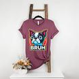 Boston Terrier Bruh Dog Lover Women's Heather T-Shirt Heather Maroon