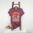 I Like My Boston Terrier And Maybe Like 3 People Dog Lover Women's Heather T-Shirt Heather Maroon
