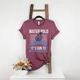 Water Polo Because It's Fun To Drown Your Friends Waterpolo Women's Heather T-Shirt Heather Maroon