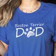 Boston Terrier Dad Dog Breed Daddy Owner Puppy Father Papa For Men Women Girls Kids Women's Heather T-Shirt Heather True Royal