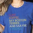 Boston Terrier Dog Owner Coffee Lovers Quote Vintage Retro For Men Women Women's Heather T-Shirt Heather True Royal