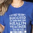 Health Teacher Tshirt Appreciation For Men Women Women&#x27;s Heather T-Shirt Heather True Royal