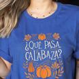 Que Pasa Calabaza Shirt Spanish Teacher Women&#x27;s Heather T-Shirt Heather True Royal