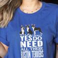 Yes I Really Do Need All These Boston Terriers Women's Heather T-Shirt Heather True Royal