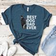 Best Dog Dad Ever Boston Terrier Dog Lover For Dad Men Women Girls Kids Women's Heather T-Shirt Heather Deep Teal