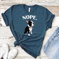 Love NOPE Boston Terrier Dog Lover Women's Heather T-Shirt Heather Deep Teal