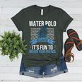 Water Polo Because It's Fun To Drown Your Friends Waterpolo Women's Heather T-Shirt Heather Forest