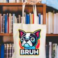 Boston Terrier Bruh Dog Lover Canvas Tote Bag, funny gift