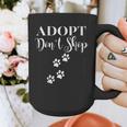 Adopt Animals Don't Shop For Them Graphic Print Coffee Mug, funny design