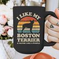 I Like My Boston Terrier And Maybe Like 3 People Dog Lover Graphic Print Coffee Mug, funny design