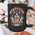 It’s A Boston Terrier Day Pet Cute Dog Lover Cartoon Graphic Print Coffee Mug, funny design