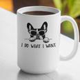 Boston Terrier Dog Owner I Do What I Want Pet Graphic Print Coffee Mug, funny gift