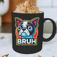 Boston Terrier Bruh Dog Lover Graphic Print Coffee Mug, novelty gifts, funny gifts