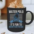 Water Polo Because It's Fun To Drown Your Friends Waterpolo Graphic Print Coffee Mug, novelty gifts, funny gifts