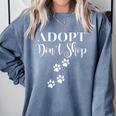 Adopt Animals Don't Shop For Them Comfort Colors Sweatshirt Blue Jean