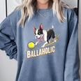 Ballaholic Boston Terrier Dog Chasing Bostie Ball Comfort Colors Sweatshirt Blue Jean