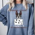 Boston Terrier American Gentleman Personal Stalker Dog Lover Comfort Colors Sweatshirt Blue Jean