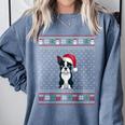 Boston Terrier Wearing Santa Hat Ugly Xmas Dog Lovers Comfort Colors Sweatshirt Blue Jean