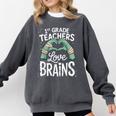 1st Grade Teachers Love Brains Shirt Halloween Teacher Comfort Colors Sweatshirt Pepper