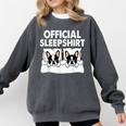 Boston Terrier Dog Official Sleep Pajamas Nightgown Comfort Colors Sweatshirt Pepper