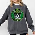 Boston Terrier Dog St Patricks Day Irish Pet Lover Men Women Kids Comfort Colors Sweatshirt Pepper