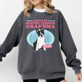Boston Terrier Grandma Bostie Dog Owner Boston Terrier Men Women Comfort Colors Sweatshirt Pepper