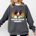 Boston Terrier Grandpa Dog Owner Boston Terrier Comfort Colors Sweatshirt Pepper