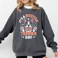 It’s A Boston Terrier Day Pet Cute Dog Lover Cartoon Comfort Colors Sweatshirt Pepper