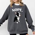 Love NOPE Boston Terrier Dog Lover Comfort Colors Sweatshirt Pepper
