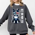 USA Flag Boston Terrier Best Dog Mom Ever 2025 Comfort Colors Sweatshirt Pepper