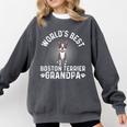 World's Best Boston Terrier Grandpa Dog Grandfather For Men Women Girls Kids Comfort Colors Sweatshirt Pepper