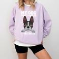 Boston Terrier American Gentleman Dog Lover I'm Well Trained Comfort Colors Sweatshirt Orchid
