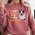 Boston Terrier Shirt I Will Find You And I Will Lick You Comfort Colors Sweatshirt Crimson