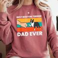Cute Boston Terrier Best Boston Terrier Dad Ever Comfort Colors Sweatshirt Crimson