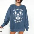 Boston Terrier Dad Boston Terrier Comfort Colors Sweatshirt Denim